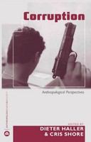 Corruption : anthropological perspectives /