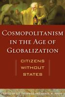 Cosmopolitanism in the age of globalization : citizens without states /