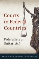 Courts in federal countries federalists or unitarists? /