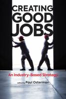 Creating good jobs an industry-based strategy /