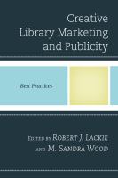 Creative library marketing and publicity best practices /