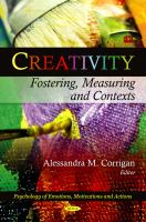 Creativity fostering, measuring and contexts /