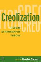 Creolization history, ethnography, theory /