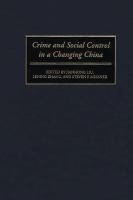 Crime and social control in a changing China