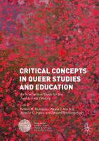 Critical concepts in Queer Studies and education an international guide for the twenty-first century /