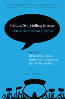 Critical storytelling in 2020 issues, elections and beyond /