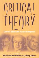 Critical theory : current state and future prospects /