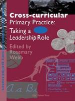 Cross-curricular primary practice taking a leadership role /