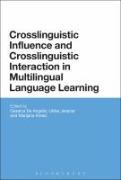 Crosslinguistic influence and crosslinguistic interaction in multilingual language learning