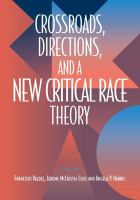 Crossroads, directions, and a new critical race theory /