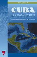 Cuba in a Global Context : International Relations, Internationalism, and Transnationalism /