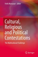 Cultural, Religious and Political Contestations The Multicultural Challenge /