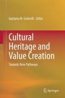 Cultural Heritage and Value Creation Towards New Pathways /