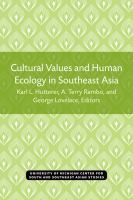 Cultural values and human ecology in Southeast Asia
