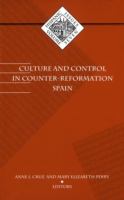 Culture and control in counter-reformation Spain