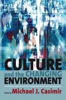 Culture and the changing environment uncertainty, cognition and risk management in cross-cultural perspective /