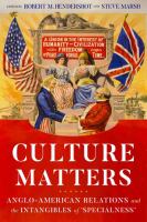 Culture matters : Anglo-American relations and the intangibles of 'specialness' /