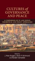 Cultures of governance and peace a comparison of EU and Indian theoretical and policy approaches /