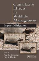 Cumulative effects in wildlife management impact mitigation /