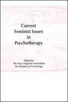 Current feminist issues in psychotherapy