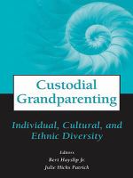 Custodial grandparenting individual, cultural, and ethnic diversity /