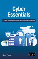 Cyber essentials a guide to the Cyber Essentials and Cyber Essentials Plus certifications.