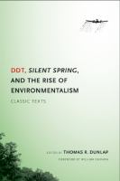 DDT, Silent Spring, and the Rise of Environmentalism Classic Texts /