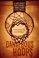 Dangerous hoops : a forensic marketing action adventure /