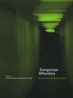 Dangerous offenders punishment and social order /