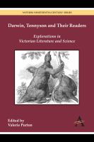 Darwin, Tennyson and their readers explorations in Victorian literature and science /