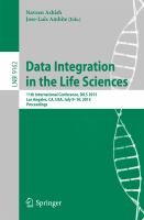 Data Integration in the Life Sciences 11th International Conference, DILS 2015, Los Angeles, CA, USA, July 9-10, 2015, Proceedings /