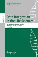 Data Integration in the Life Sciences 4th international workshop, DILS 2007, Philadelphia, PA, USA, June 27-29, 2007 : proceedings /