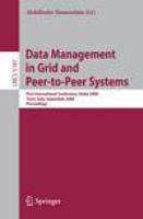 Data Management in Grid and Peer-to-Peer Systems First International Conference, Globe 2008, Turin, Italy, September 3, 2008, Proceedings /