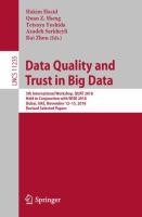 Data Quality and Trust in Big Data 5th International Workshop, QUAT 2018, Held in Conjunction with WISE 2018, Dubai, UAE, November 12–15, 2018, Revised Selected Papers /