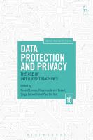 Data protection and privacy the age of intelligent machines /