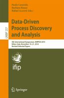 Data-Driven Process Discovery and Analysis 4th International Symposium, SIMPDA 2014, Milan, Italy, November 19-21, 2014, Revised Selected Papers /