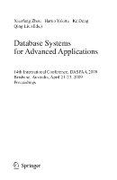 Database Systems for Advanced Applications 14th International Conference, DASFAA 2009, Brisbane, Australia, April 21-23, 2009, Proceedings /