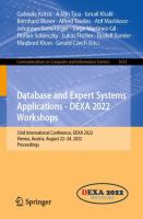 Database and Expert Systems Applications - DEXA 2022 Workshops 33rd International Conference, DEXA 2022, Vienna, Austria, August 22–24, 2022, Proceedings /