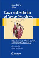 Dawn and evolution of cardiac procedures research avenues in cardiac surgery and interventional cardiology /