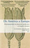 De América a Europa denominaciones de alimentos americanos en lenguas europeas /