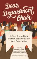 Dear Department Chair Letters from Black Women Leaders to the Next Generation.