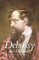 Debussy and his world /