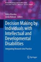 Decision Making by Individuals with Intellectual and Developmental Disabilities Integrating Research into Practice /