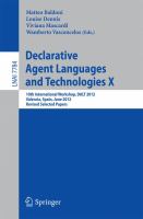 Declarative Agent Languages and Technologies X 10th International Workshop, DALT 2012, Valencia, Spain, June 4, 2012, Revised Selected  and Invited Papers /