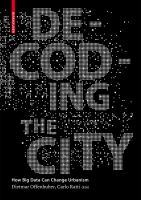 Decoding the city urbanism in the age of big data /