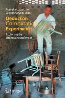 Deduction, Computation, Experiment Exploring the Effectiveness of Proof /