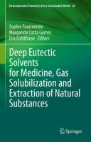 Deep Eutectic Solvents for Medicine, Gas Solubilization and Extraction of Natural Substances