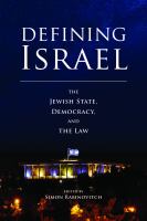 Defining Israel : the Jewish state, democracy, and the law /