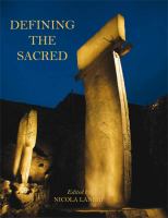 Defining the sacred approaches to the archaeology of religion in the Near East /