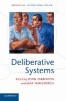 Deliberative systems deliberative democracy at the large scale /